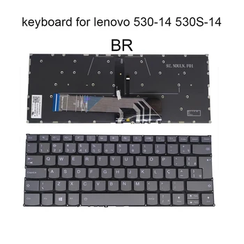 PT-BR Brazilija skirta Lenovo 530-14 530S-14 14ARR 14IKB 530S-15IKB flex 6-14ARR FLEX-14 Brazilijos klaviatūros foninis apšvietimas SN20N0459116