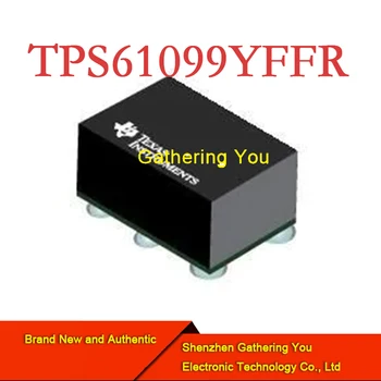 TPS61099YFFR DSBGA-6 perjungimo reguliatorius Visiškai naujas Autentiškas